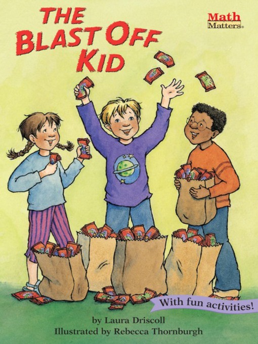 Title details for The Blast Off Kid by Laura Driscoll - Available